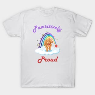 Pawsitively Proud T-Shirt